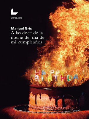 cover image of A las doce de la noche del día de mi cumpleaños